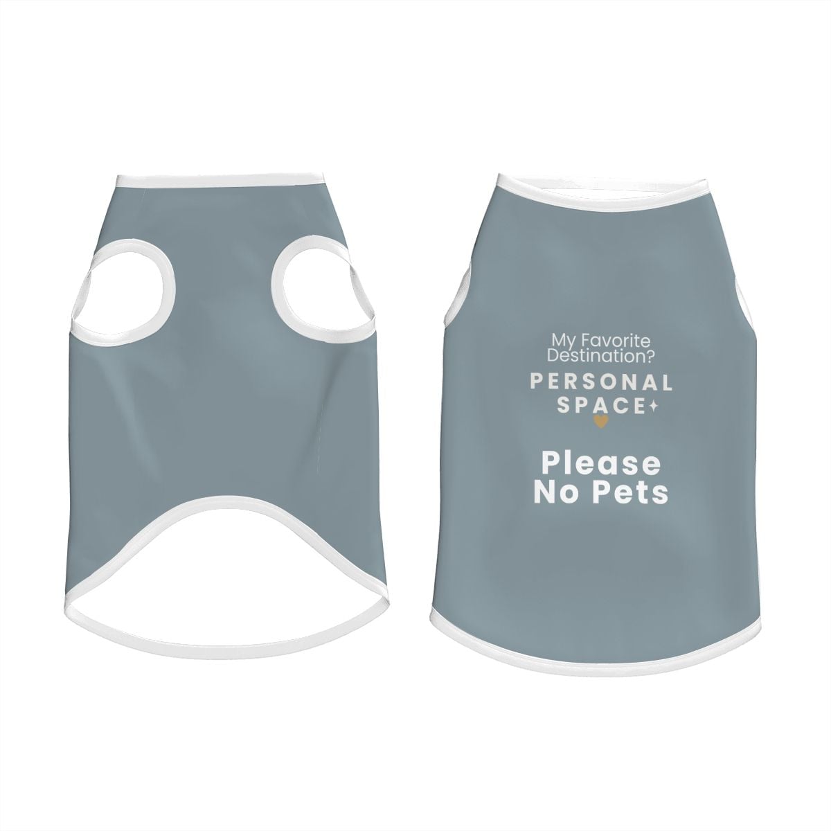 “My Favorite Destination? Personal Space” Dog Tank | Every Day Collection | Soft Cotton Dog Shirt